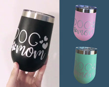 Load and play video in Gallery viewer, Dog Mom Wine Tumbler

