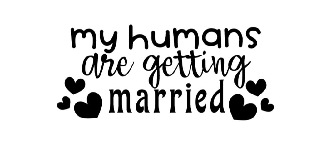 My Humans Are Getting Married! Vinyl Add-On