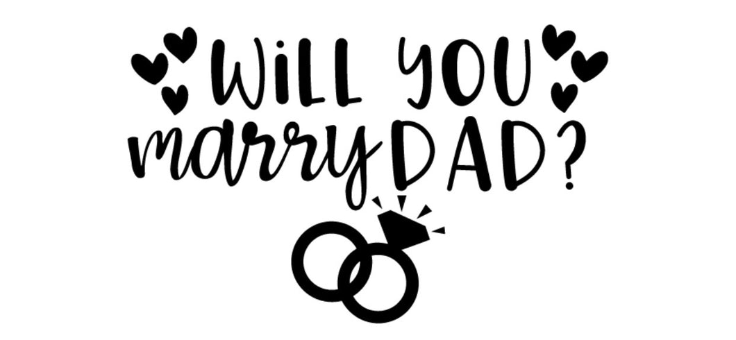 Will You Marry Dad? Vinyl Add-On